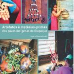 Artefatos e matérias-primas dos povos Indígenas do Oiapoque