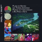 Plano de Gestão das Terras Indígenas Tumucumaque e Rio Paru d'Este